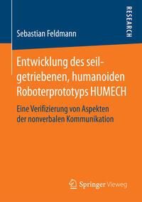 Produktbild: Entwicklung des seilgetriebenen, humanoiden Roboterprototyps HUMECH