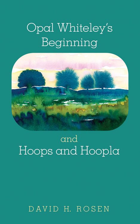 Produktbild: Opal Whiteley's Beginning and Hoops and Hoopla