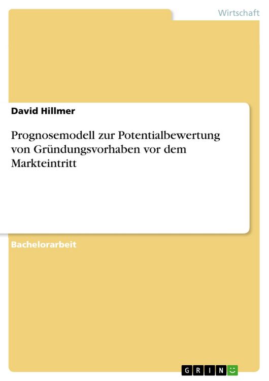 Produktbild: Prognosemodell zur Potentialbewertung von Gründungsvorhaben vor dem Markteintritt