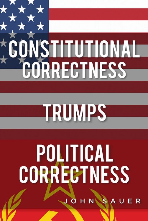 Produktbild: Constitutional Correctness Trumps Political Correctness