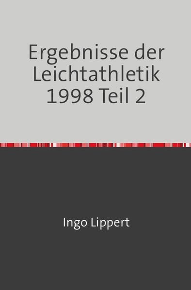 Produktbild: Sportstatistik / Ergebnisse der Leichtathletik 1998 Teil 2