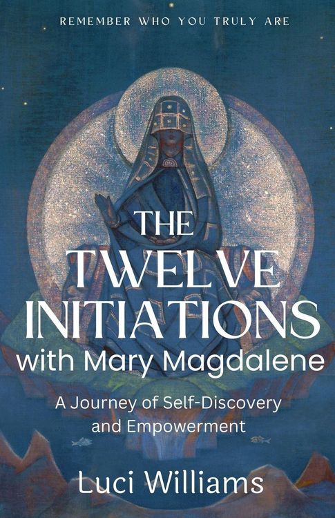 Produktbild: The Twelve Initiations with Mary Magdalene