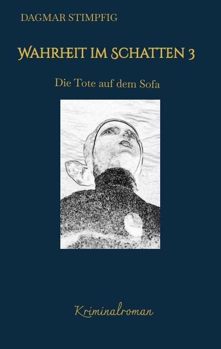 Produktbild: Wahrheit im Schatten 3, spannend und humorvoll, mit Herz, Kriminalroman, Serie