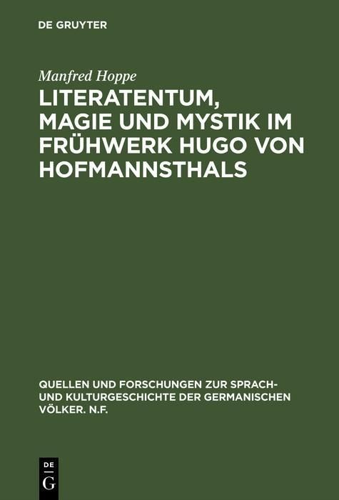 Produktbild: Literatentum, Magie und Mystik im Fr&uuml;hwerk Hugo von Hofmannsthals
