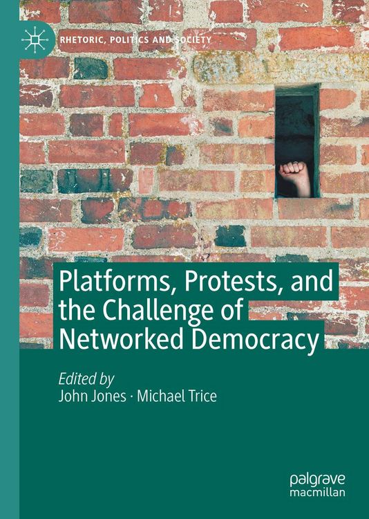 Produktbild: Platforms, Protests, and the Challenge of Networked Democracy