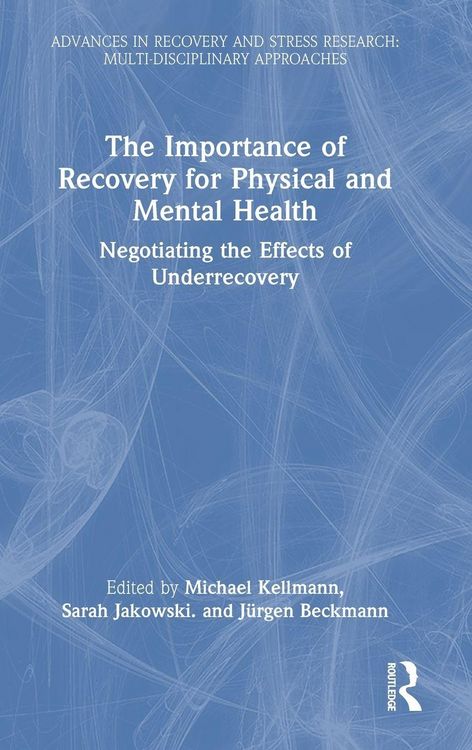 Produktbild: The Importance of Recovery for Physical and Mental Health