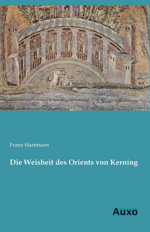 Produktbild: Die Weisheit des Orients von Kerning