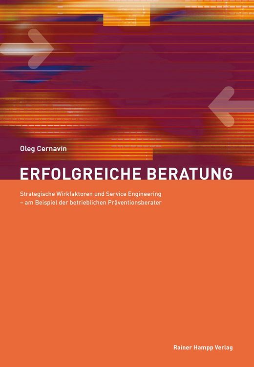 Produktbild: Erfolgreiche Beratung: Strategische Wirkfaktoren und Service Engineering