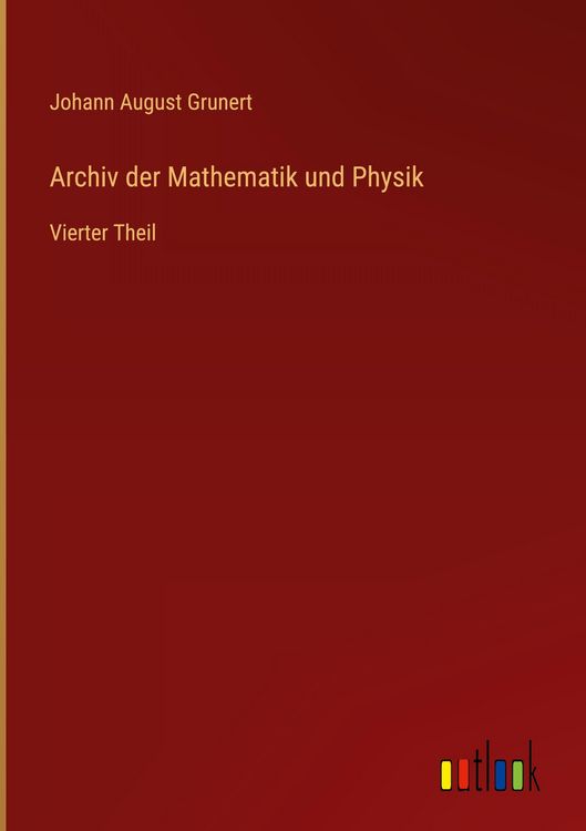 Produktbild: Archiv der Mathematik und Physik