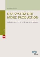 Produktbild: Das System der Mixed Production