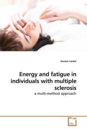Produktbild: Lerdal, A: Energy and fatigue in individuals with multiple s