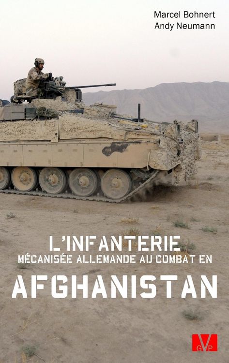 Produktbild: L'infanterie m&eacute;canis&eacute;e allemande au combat en Afghanistan.