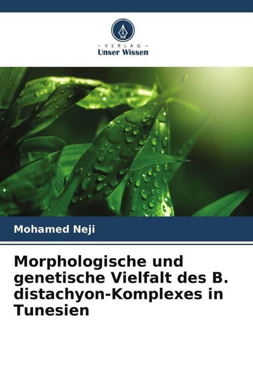 Produktbild: Morphologische und genetische Vielfalt des B. distachyon-Komplexes in Tunesien