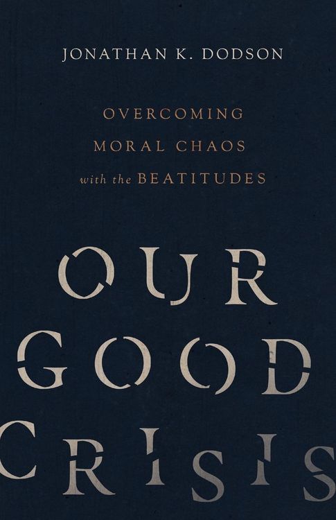 Produktbild: Dodson, J: Our Good Crisis