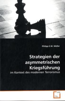 Produktbild: M&uuml;ller, P: Strategien der asymmetrischen Kriegsf&uuml;hrung