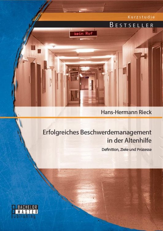Produktbild: Erfolgreiches Beschwerdemanagement in der Altenhilfe: Definition, Ziele und Prozesse