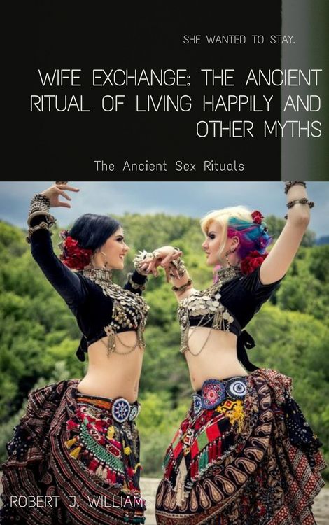 Produktbild: Wife Exchange: The Ancient Ritual of Living Happily and Other Myths