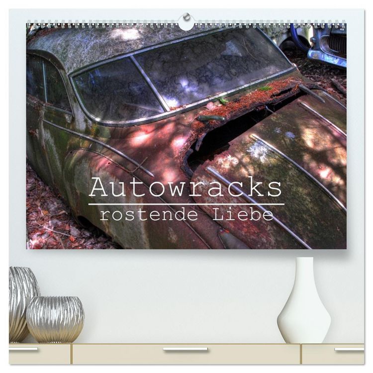 Produktbild: Autowracks - rostende Liebe (hochwertiger Premium Wandkalender 2026 DIN A2 quer), Kunstdruck in Hochglanz