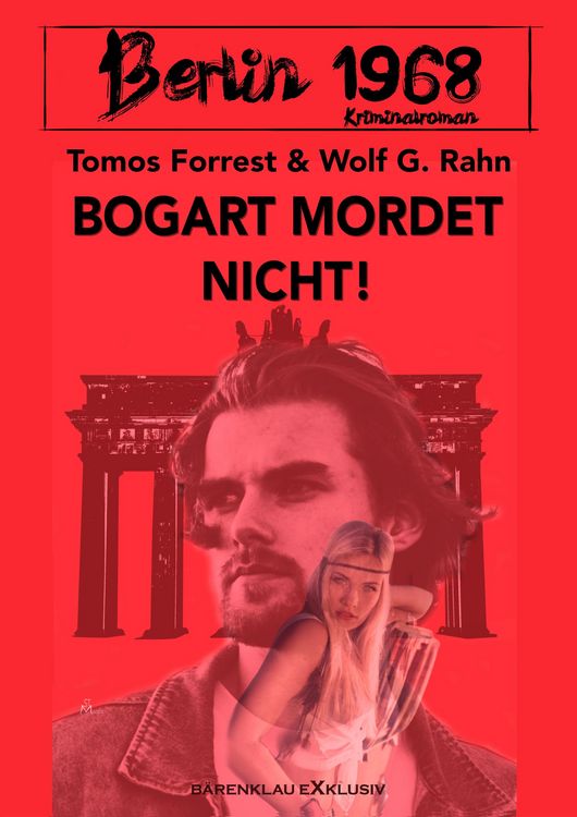Produktbild: Berlin 1968: Bogart mordet nicht!