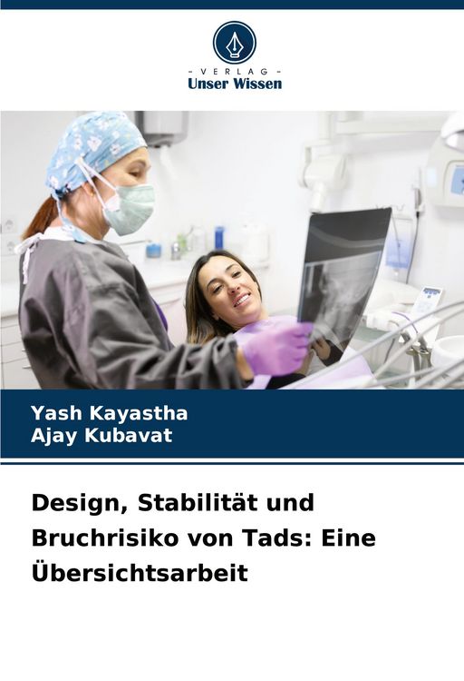 Produktbild: Design, Stabilit&auml;t und Bruchrisiko von Tads: Eine &Uuml;bersichtsarbeit