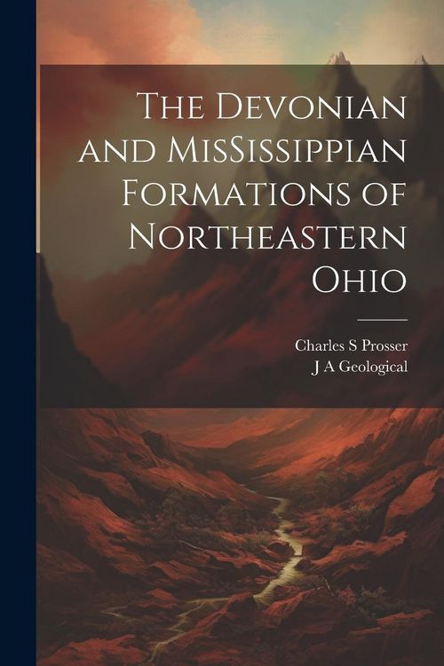 Produktbild: The Devonian and MisSissippian Formations of Northeastern Ohio