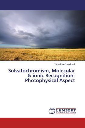 Produktbild: Chaudhuri, T: Solvatochromism, Molecular & ionic Recognition