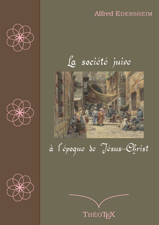 Produktbild: La soci&eacute;t&eacute; juive &agrave; l'&eacute;poque de J&eacute;sus-Christ