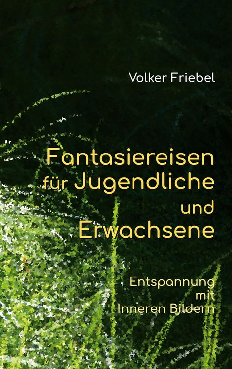 Produktbild: Fantasiereisen f&uuml;r Jugendliche und Erwachsene