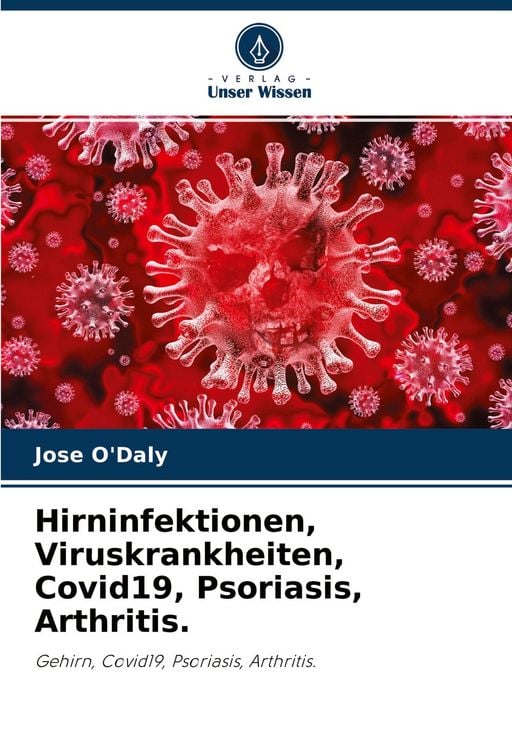 Produktbild: Hirninfektionen, Viruskrankheiten, Covid19, Psoriasis, Arthritis.