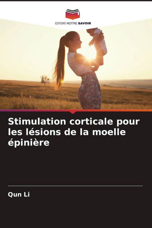 Produktbild: Stimulation corticale pour les l&eacute;sions de la moelle &eacute;pini&egrave;re