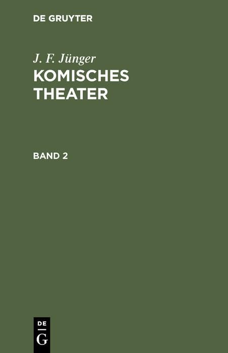 Produktbild: J. F. J&uuml;nger: Komisches Theater. Band 2
