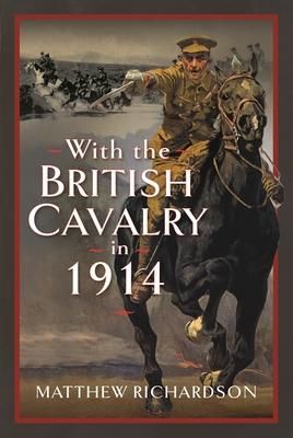 Produktbild: With the British Cavalry in 1914