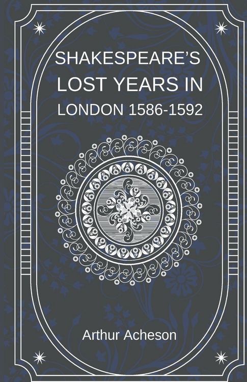 Produktbild: Shakespeare's Lost Years in London 1586-1592