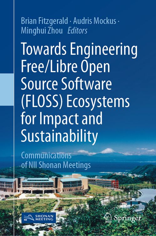 Produktbild: Towards Engineering Free/Libre Open Source Software (FLOSS) Ecosystems for Impact and Sustainability