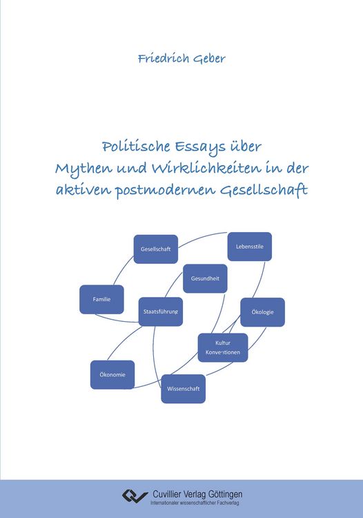 Produktbild: Politische Essays &uuml;ber Mythen und Wirklichkeiten in der aktiven postmodernen Gesellschaft