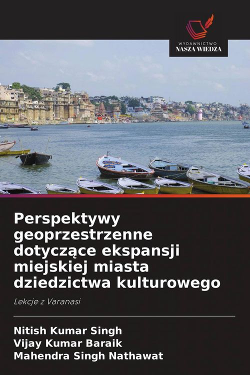 Produktbild: Perspektywy geoprzestrzenne dotycz&iquest;ce ekspansji miejskiej miasta dziedzictwa kulturowego