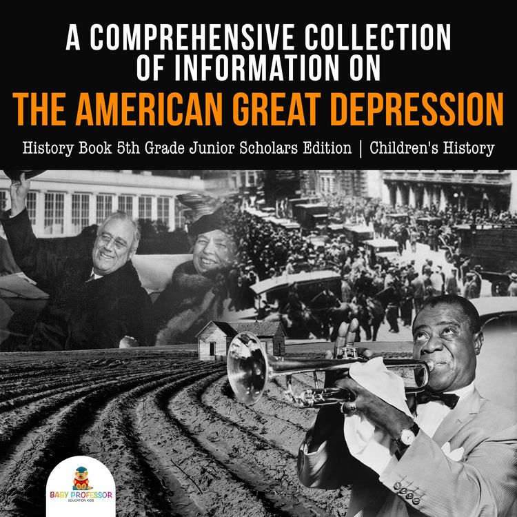 Produktbild: A Comprehensive Collection of Information on the American Great Depression | History Book 5th Grade Junior Scholars Edition | Children's History