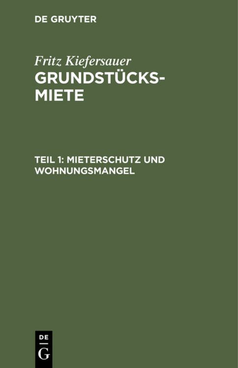 Produktbild: Fritz Kiefersauer: Grundst&uuml;cksmiete / Mieterschutz und Wohnungsmangel