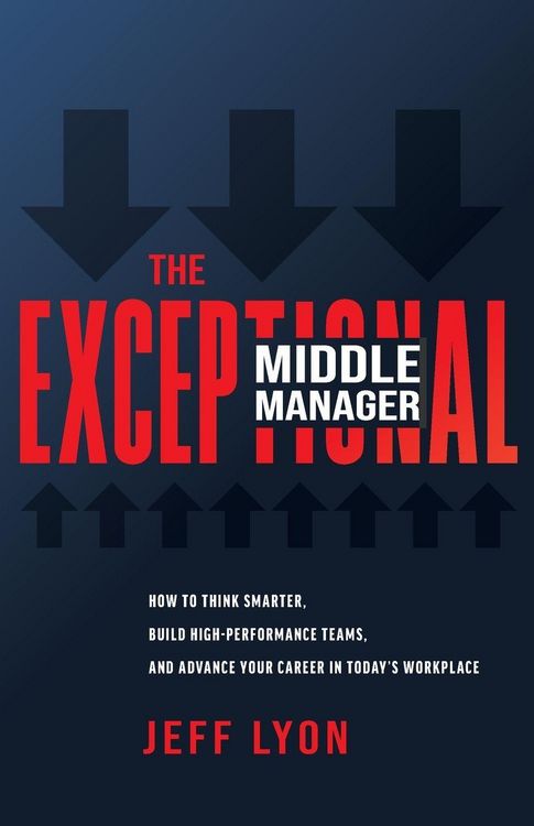 Produktbild: The Exceptional Middle Manager