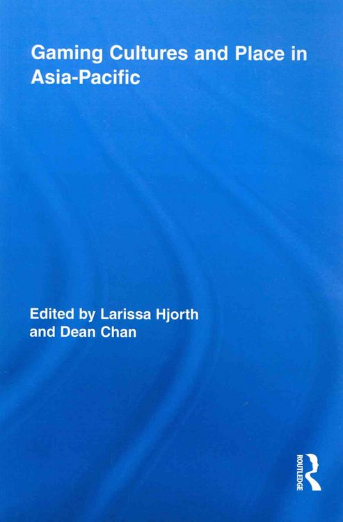 Produktbild: Gaming Cultures and Place in Asia-Pacific