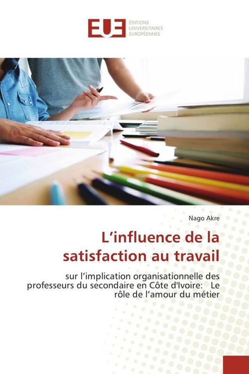 Produktbild: L'influence de la satisfaction au travail
