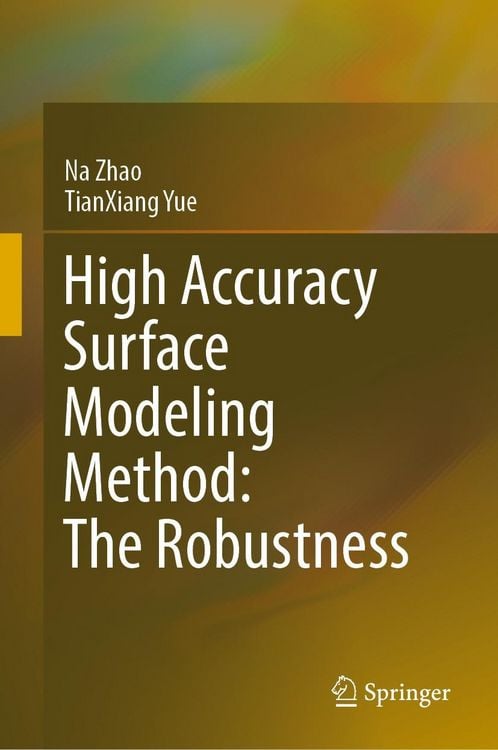 Produktbild: High Accuracy Surface Modeling Method: The Robustness