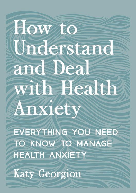 Produktbild: How to Understand and Deal with Health Anxiety