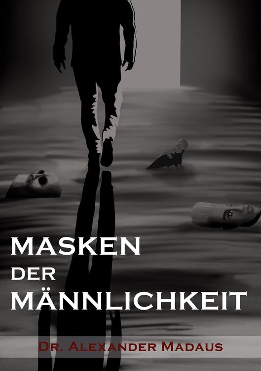 Masken der Männlichkeit