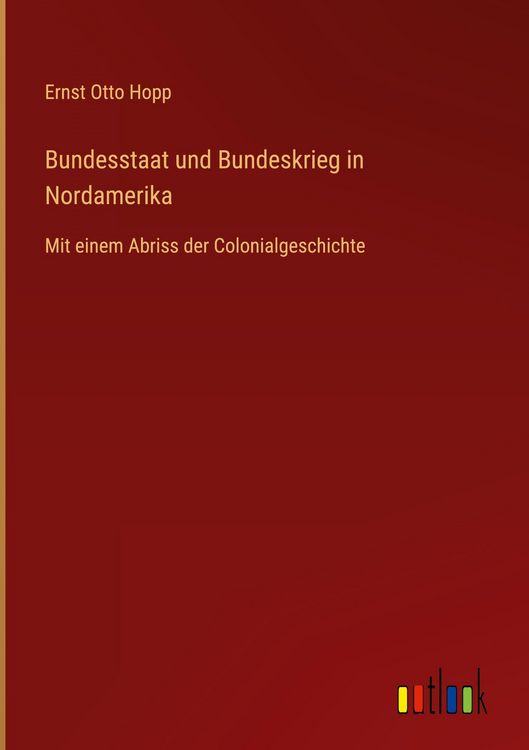 Produktbild: Bundesstaat und Bundeskrieg in Nordamerika