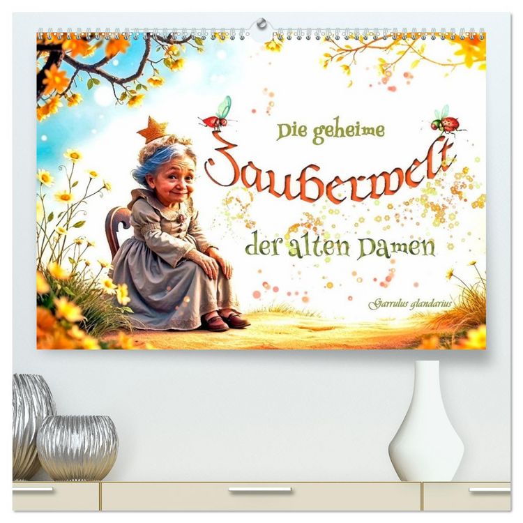 Produktbild: Die geheime Zauberwelt der alten Damen (hochwertiger Premium Wandkalender 2026 DIN A2 quer), Kunstdruck in Hochglanz