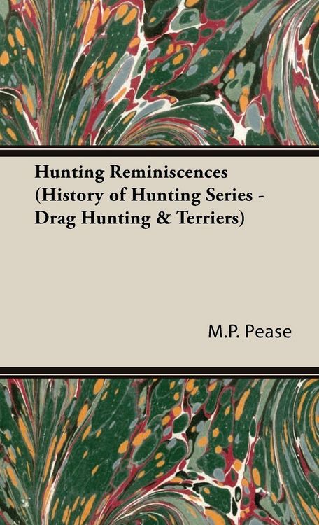 Produktbild: Hunting Reminiscences (History of Hunting Series - Drag Hunting & Terriers)