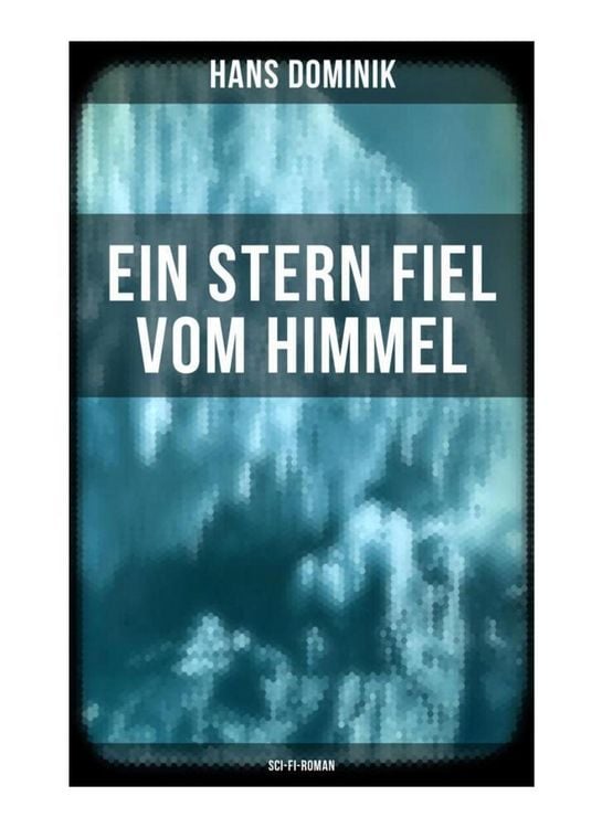 Produktbild: Ein Stern fiel vom Himmel (Sci-Fi-Roman)