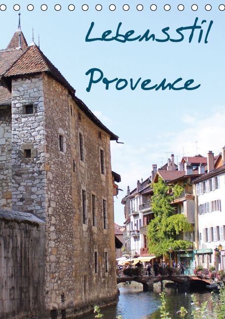 Produktbild: Lebensstil Provence (immerw&auml;hrend) (Tischkalender immerw&auml;hrend DIN A5 hoch)