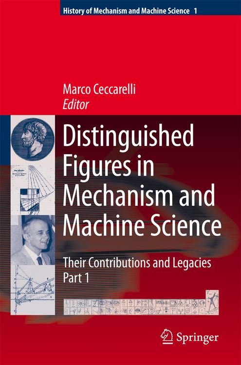 Produktbild: Distinguished Figures in Mechanism and Machine Science: Their Contributions and Legacies